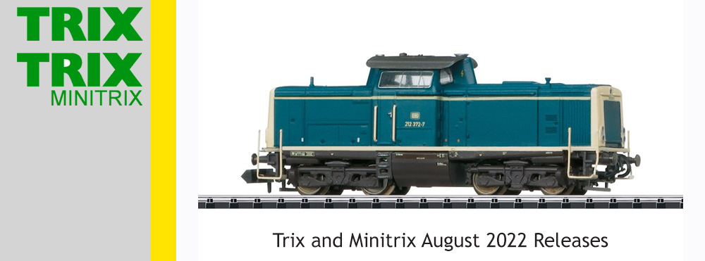 TRIX AND MINITRIX AUGUST 2022 RELEASES