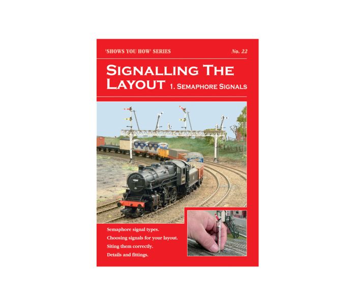 Signalling the Layout Pt 1 Sempahores Shows You How Booklet